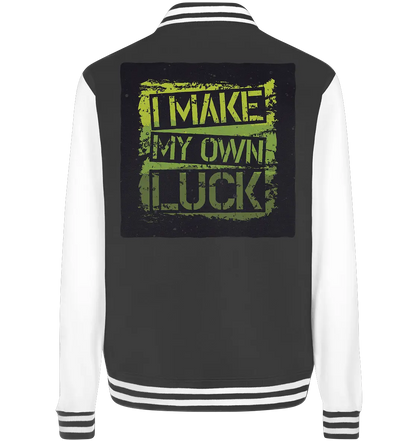I make my own Luck - College Jacket - Lomi Kids Shop