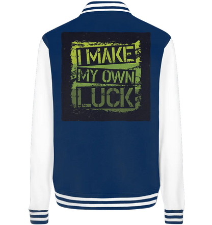 I make my own Luck - College Jacket - Lomi Kids Shop