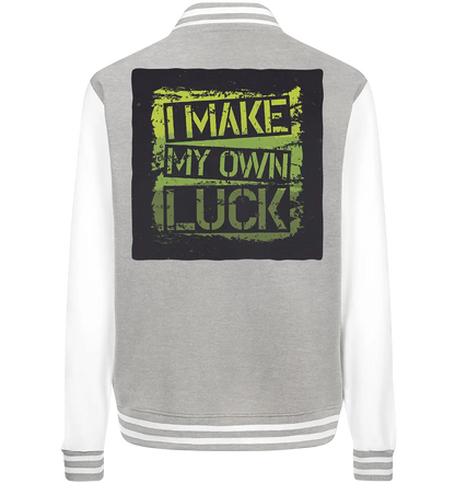 I make my own Luck - College Jacket - Lomi Kids Shop